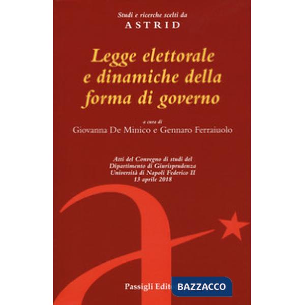 Legge elettorale e dinamiche della forma di governo