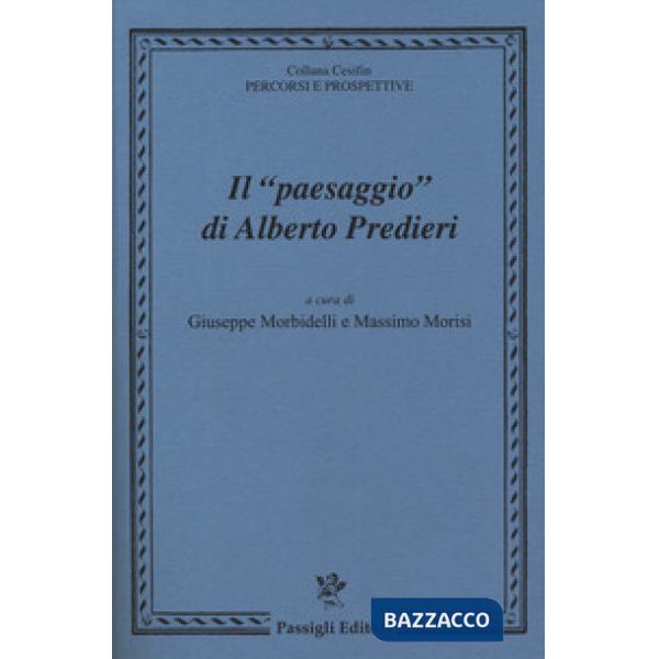 «paesaggio» di Alberto Predieri. Atti del Convegno (Firenze, 11 maggio 2018) (Il