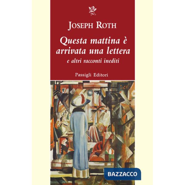 Questa mattina è arrivata una lettera e altri racconti inediti