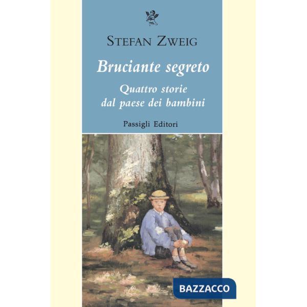 Bruciante segreto. Quattro storie dal paese dei bambini