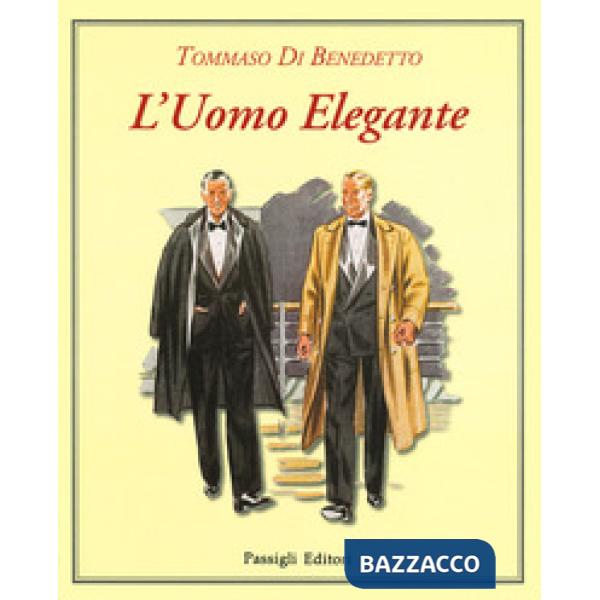 Uomo elegante. Ediz. a colori (L')