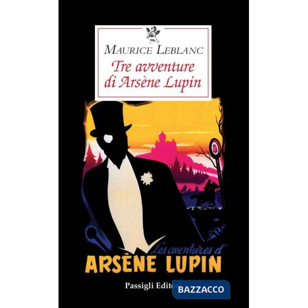 Tre avventure di Arsène Lupin