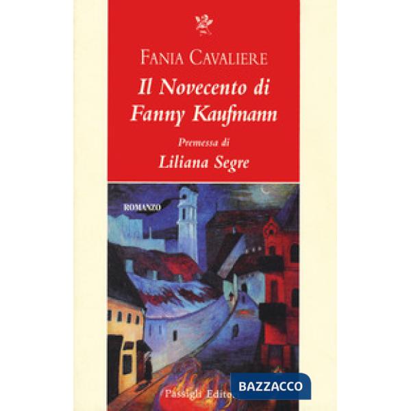 Novecento di Fanny Kaufmann (Il)