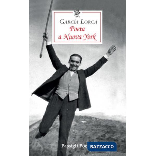 Poeta a Nuova York. Testo spagnolo a fronte