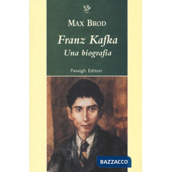Franz Kafka. Una biografia
