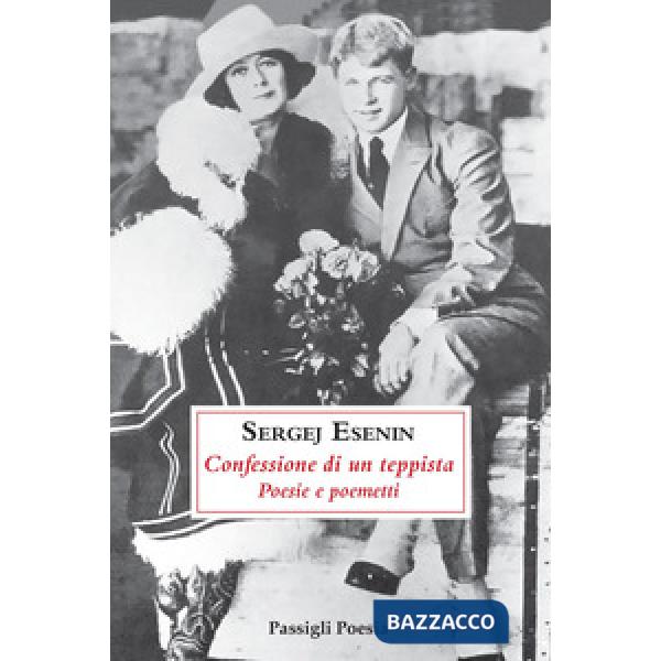 Confessione di un teppista. Poesie e poemetti