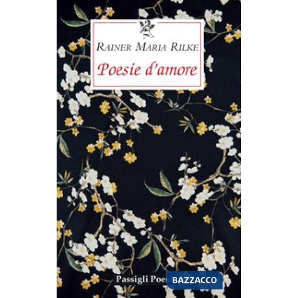 Poesie d'amore. Testo tedesco a fronte