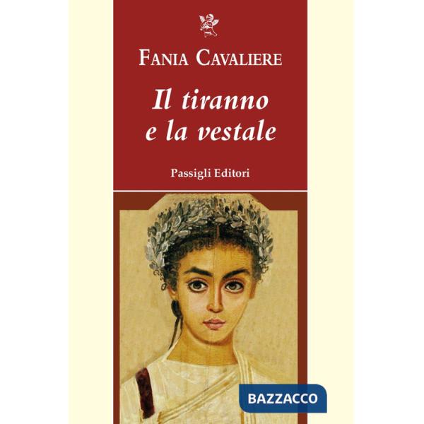 Tiranno e la vestale (Il)