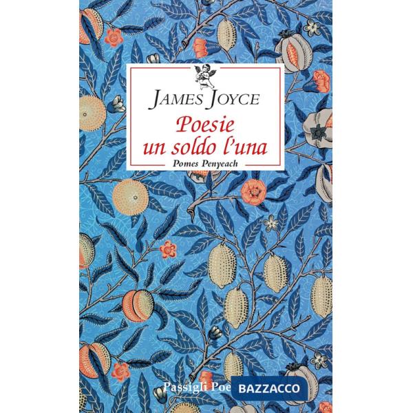 Poesie un soldo l'una. Pomes penyeach. Testo inglese a fronte