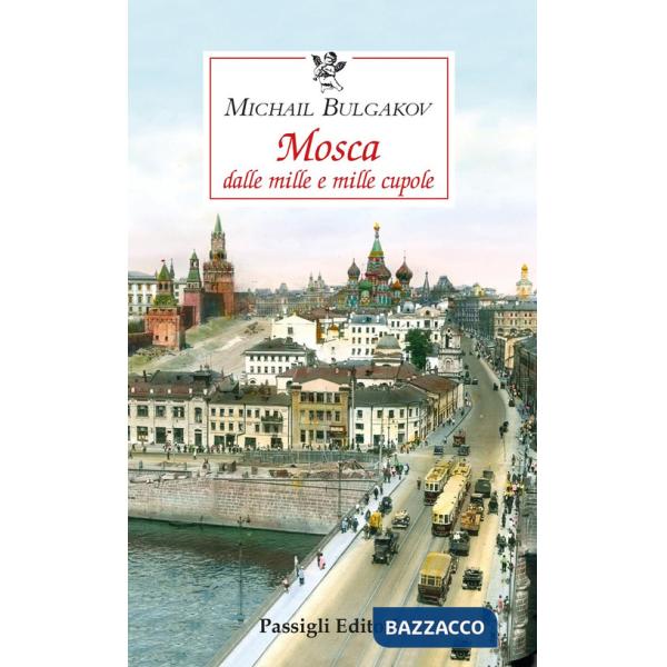 Mosca dalle mille e mille cupole