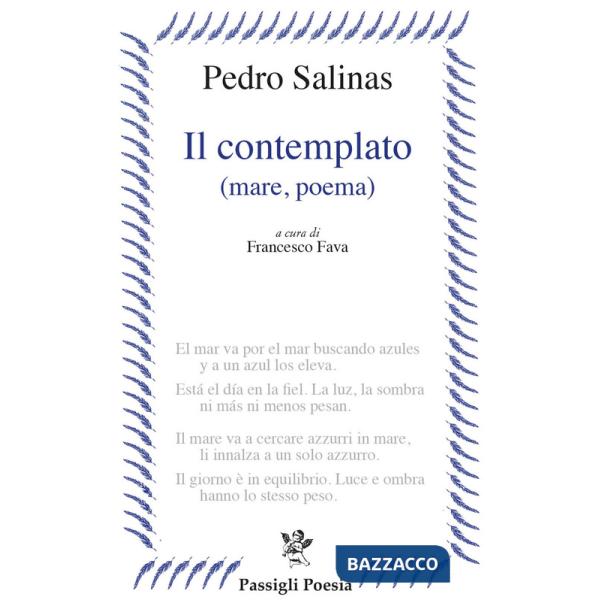 Contemplato (mare, poema). Testo spagnolo a fronte (Il)