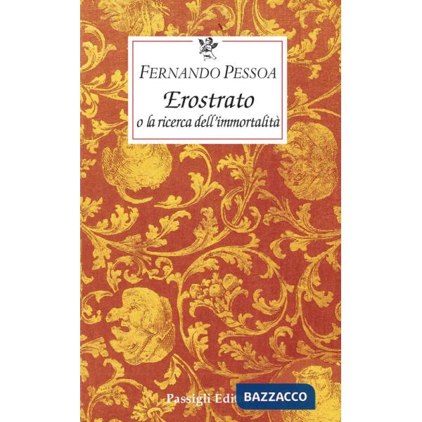 Erostrato o la ricerca dell'immortalità