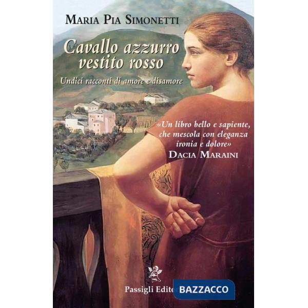 Cavallo azzurro vestito rosso. Undici racconti di amore e disamore