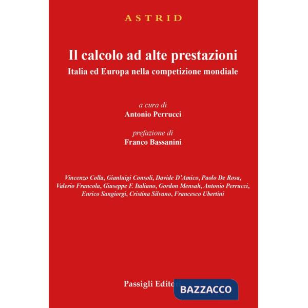 Calcolo ad alte prestazioni. Italia ed Europa nella competizione mondiale. (Il)