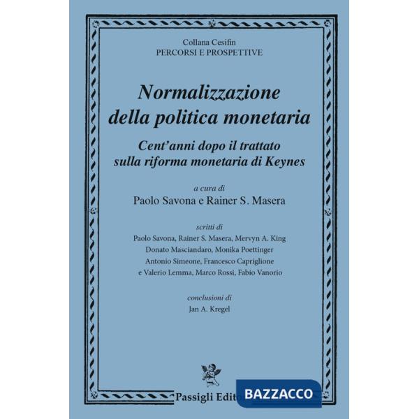 Normalizzazione della politica monetaria cent'anni dopo il trattato sulla riforma monetaria di Keynes