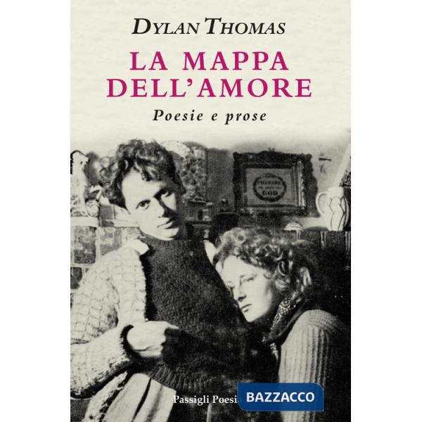 Mappa dell'amore. Poesie e prose. Ediz. italiana e inglese (La)