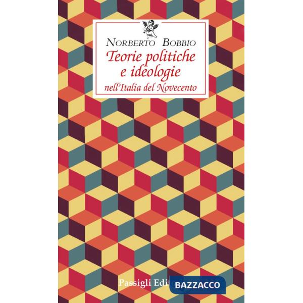 Teorie politiche e ideologie nell'Italia del Novecento