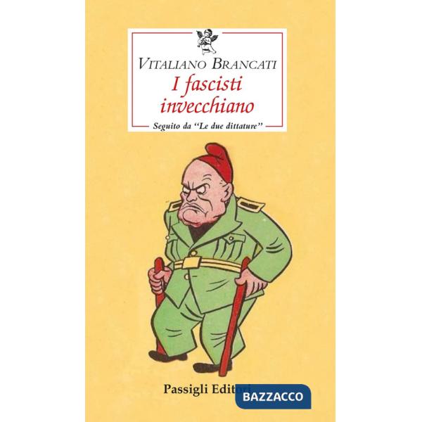 Fascisti invecchiano seguito da «Le due dittature» (I)