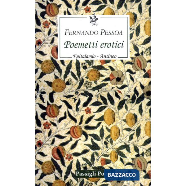 Poemetti erotici: Epitalamio-Antinoo. Testo inglese a fronte