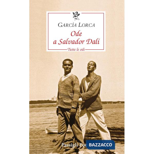 Ode a Salvador Dalí. Tutte le odi. Testo spagnolo a fronte