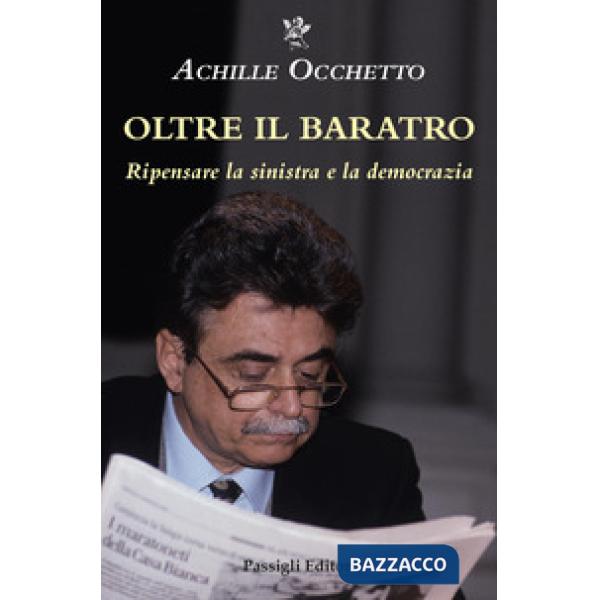 Oltre il baratro. Ripensare la sinistra e la democrazia