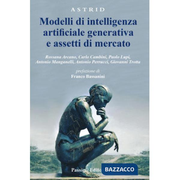 Modelli di intelligenza artificiale generativa e assetti di mercato