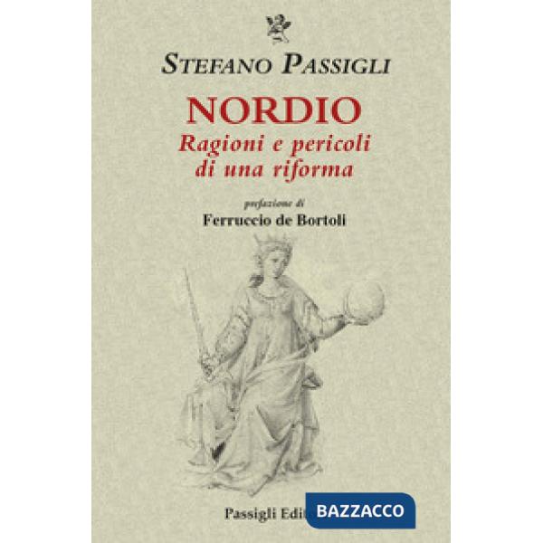 Nordio. Ragioni e pericoli di una riforma