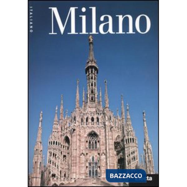 Milano. Ediz. illustrata