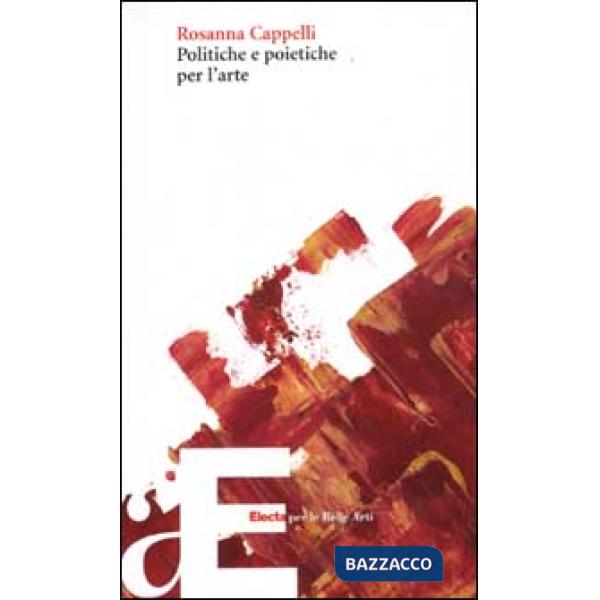 Politiche e poietiche per l'arte