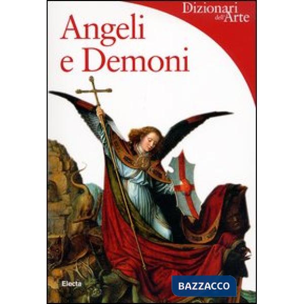 Angeli e demoni. Ediz. illustrata
