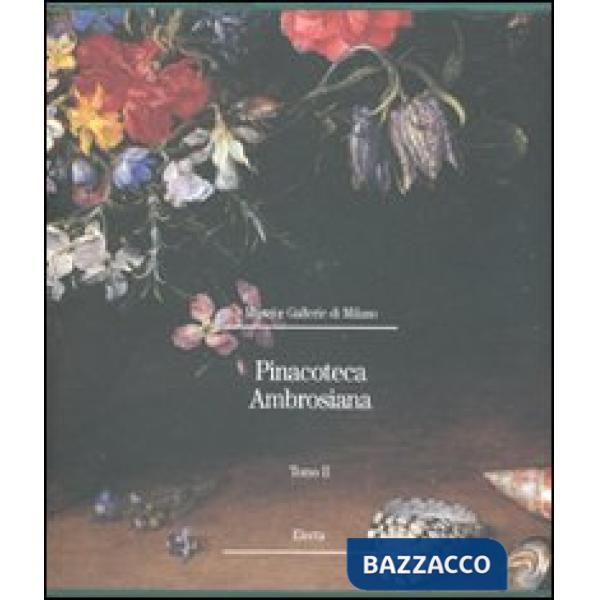 Pinacoteca Ambrosiana. Ediz. illustrata. Vol. 2