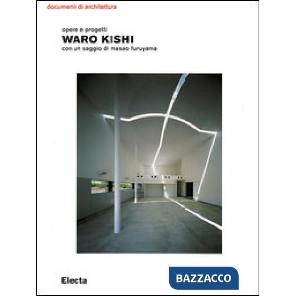 Waro Kishi. Opere e progetti. Ediz. illustrata