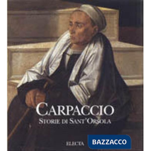 Ciclo di Sant'Orsola. Ediz. illustrata (Il)