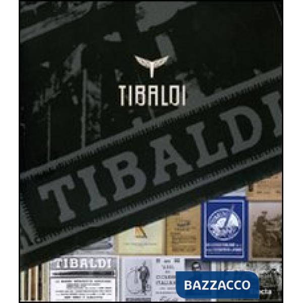 Tibaldi. Ediz. illustrata