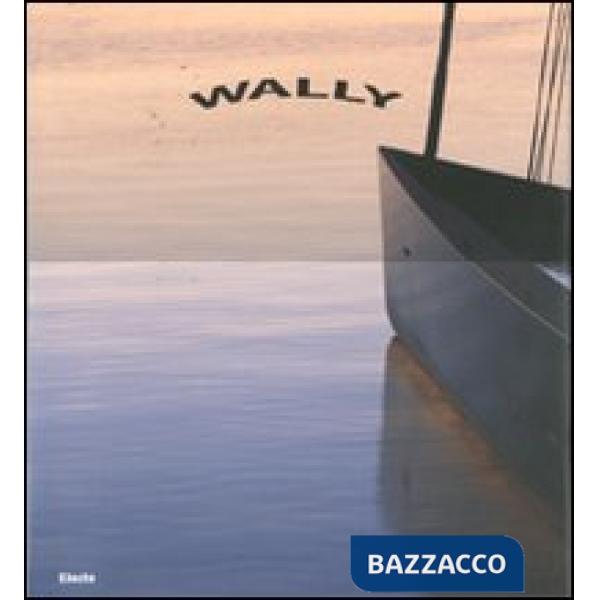 Wally. Ediz. illustrata