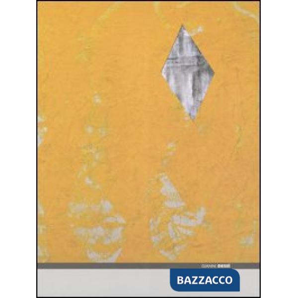 Gianni Dessì. Catalogo della mostra (Roma, 3 febbraio-7 maggio 2006). Ediz. italiana e inglese