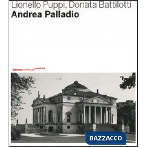Andrea Palladio. Ediz. illustrata