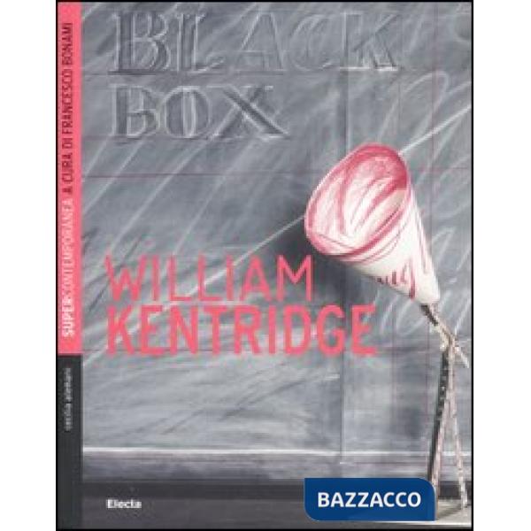 William Kentridge. Ediz. illustrata