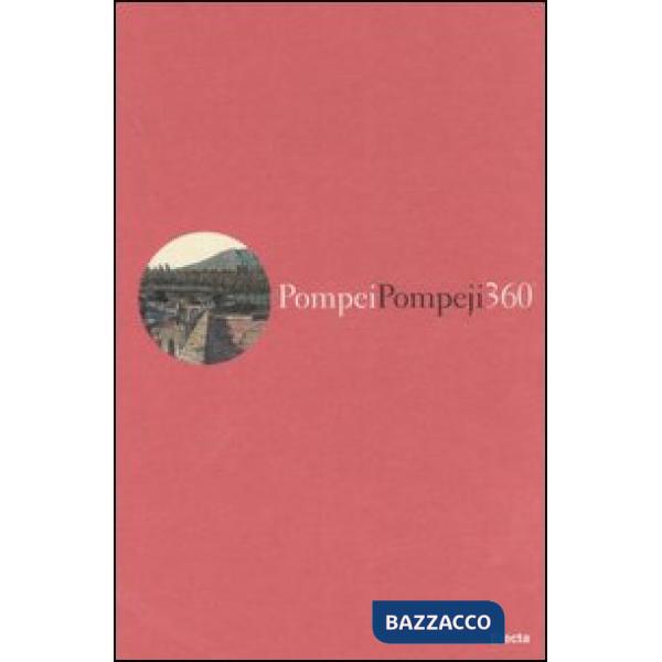 Pompei 360°. I due panorami di Carl Gerog Enslen del 1826-Pompeji 360° Die beide