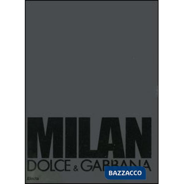 Milan. Dolce & Gabbana. Ediz. italiana e inglese