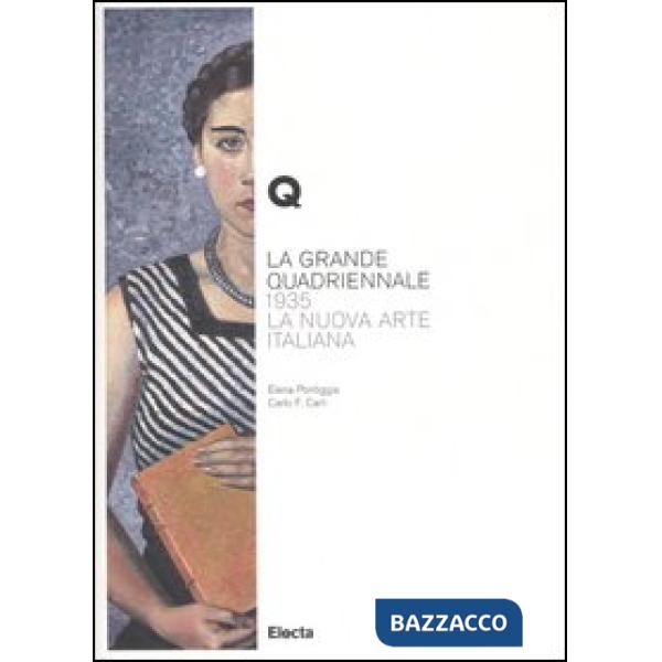 Grande Quadriennale. 1935, la nuova arte italiana (La)
