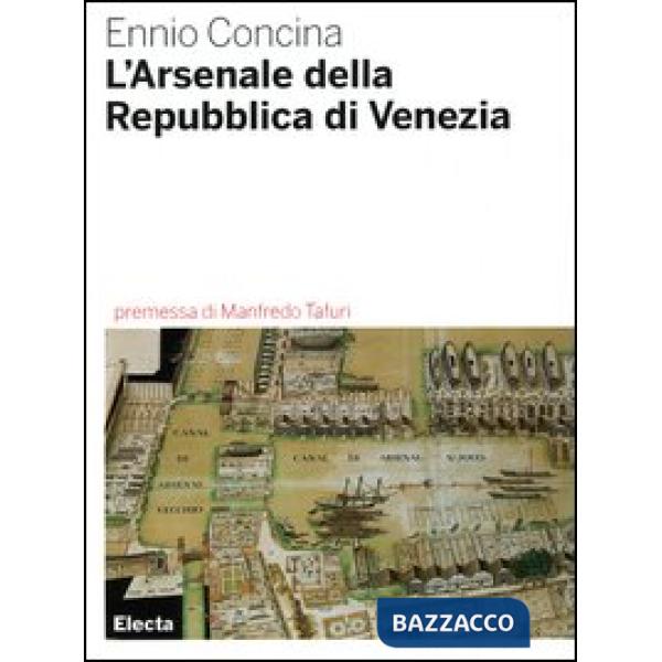 Arsenale della Repubblica di Venezia (L')