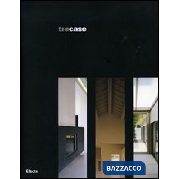 Tre case. Catalogo di mostra (Vicenza, gennaio-febbraio 2007). Ediz. italiana e inglese