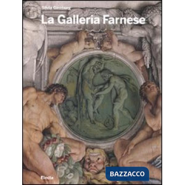 Galleria Farnese. Ediz. illustrata (La)