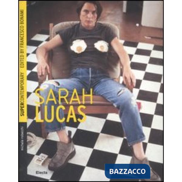 Sarah Lucas. Ediz. inglese
