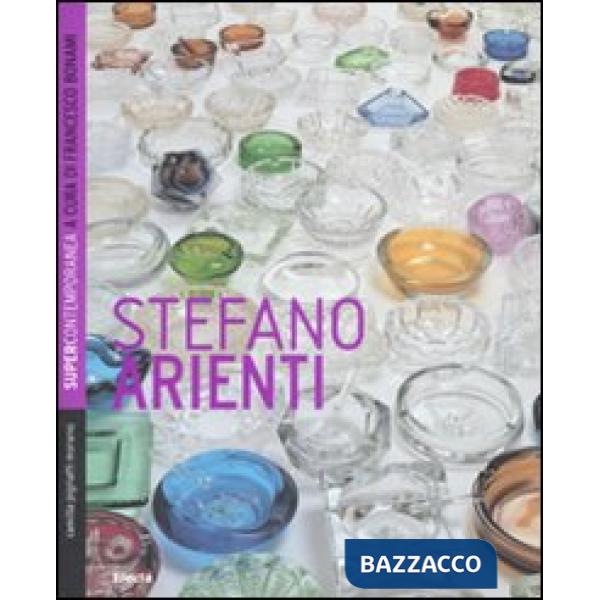 Stefano Arienti. Ediz. illustrata