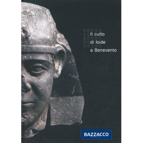 Culto di Iside a Benevento (Il)