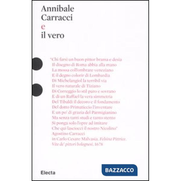Annibale Carracci e il vero. Ediz. illustrata