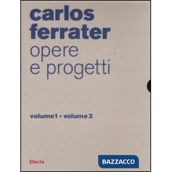 Carlos Ferrater. Opere e progetti vol. 1-2. Ediz. illustrata