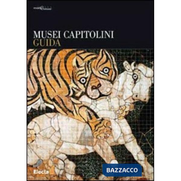 Nuova guida ai musei capitolini. Ediz. illustrata